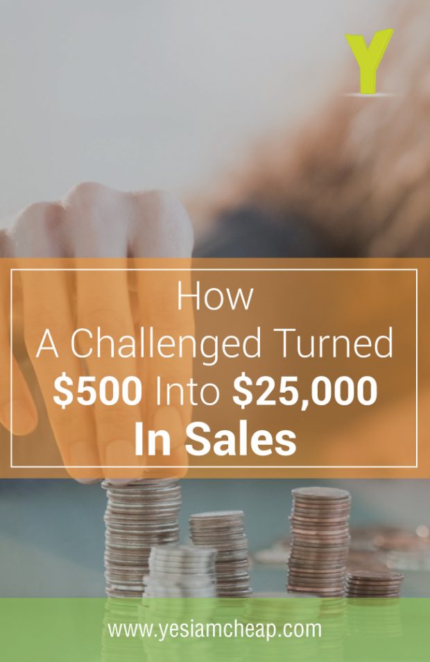 How-A-Challenged-Turned-$500-Into-$25,000-In-Sales