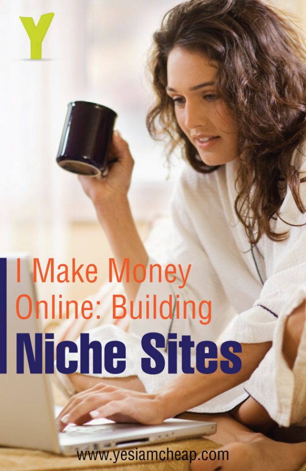 I make money online building niche sites.