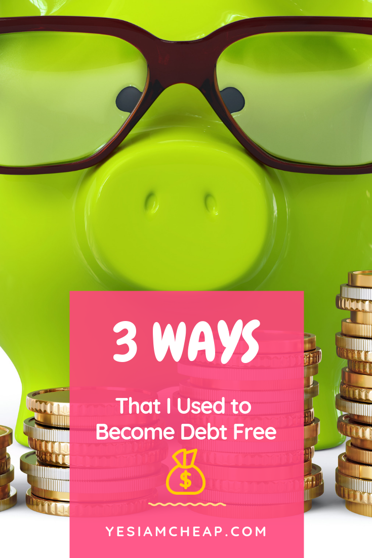 3 Ways That I Used to Get Out of Debt